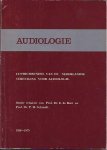 Boer, Prof. dr. E. de & Prof. dr. P.H. Schmidt (red.) - Audiologie: Lustrumbundel uitgebracht op de lustrumvergadering van de Nederlandse vereniging voor audiologie te Amsterdam