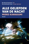 Mieko Kawakami - Alle Geliefden Van De Nacht