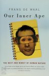 Frans de Waal - Our Inner Ape the best and worst of human nature