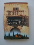 SMITH, D.L., - De wonderen van Santo Fico. Roman.