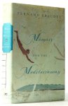 BRAUDEL, F. - Memory and the mediterranen. Text edited by Rosalyne de Ayala and Paula Braudel. Translated from the French by Sian Reynolds.