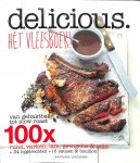 Mulder, Makkie (red.) - Delicious. Hét vleesboek! 100 x rund, varken, lam, gevogelte en wild + 34 bijgerechten + 15 sauzen & bouillon