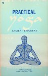 Wood, Ernest E. - Practical Yoga. Ancient and Modern
