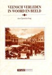 Sjoerd de Jong - Veensch verleden in woord en beeld