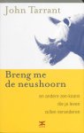 John Tarrant 66130 - Breng me de neushoorn en andere zen-koans die je leven zullen veranderen