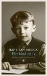 Mierlo, Hans van - Het kind en ik