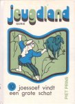 Prins, Piet (pseud. van Piet Jongeling) - Joessoef vindt een grote schat [serie Jeugdland, deel 10]