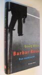 Klein, Georg - Barbar Rosa - een zoektocht- Klein, Georg - Barbar Rosa - een zoektocht-