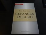 Sinn, Hans-Werner - Gefangen im Euro