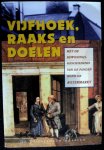 Speet, B. e.a. - Vijfhoek,Raaks en Doelen Speet, B. e.a. - Vijfhoek,Raaks en Doelen