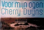 Duyns, Cherry - Voor mijn ogen