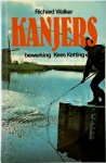 Richard Walker, Kees Ketting - Kanjers