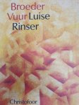 L. Rinser - BROEDER VUUR