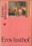 Vries, Leonard de - EROS' LUSTHOF - De spiegel der vrijerij en minnekunst