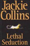 Collins, Jackie - Lethal seduction
