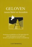 Sterkenburg, Louis - Geloven tussen Babel en Jeruzalem. Bezinning en gedachten over het spanningsveld tussen de roeping van de gelovigen, de kerk en de participatie in cultuur en samenleving.