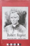 M.J.F. Lindeijer, A. Welle - Robert Regout Maastricht 1896 - Dachau 1942
