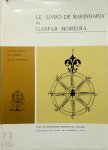 Gaspar Moreira - Le Livro de marinharia de Gaspar Moreira