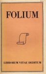 FOLIUM - Folium librorum vitae deditum. (Met correspondentie).
