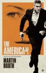 Martin Booth - The American Vertaald uit het Engels door Irving Pardoen