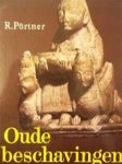 Rudolf [red.] Pörtner - Oude beschavingen in nieuw licht Nieuwe inzichten van de moderne archeologie