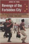 Tong, James W. - Revenge of the Forbidden City: The Suppression of the Falungong in China, 1999-2005.