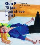 Harry Tupan-Annemiek Rens - Gen F 75 Jaar Figuratieve Kunst