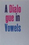 Ramsey, Dean. - A dialogue in vowels