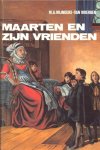 Mijnders van Woerden, M.A. - Mijnders van Woerden, M.A.-Maarten en zijn vrienden