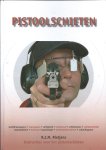 R.J.M. Rietjens - Pistoolschieten : Instructies voor het pistoolschieten