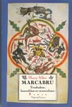 Alders, Hanny - Marcabru. Troubadour, huursoldaat en vrouwenhater