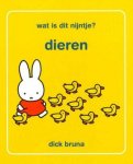 Dick Bruna - Dieren Wat is dit Nijntje ?