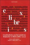 Vissers, Karl - Geschiedenis van het moderne Belgische ex libris. / History of the modern Belgian ex libris 1880 - 2022.  EX LIBRIS.