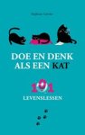 Stéphane Garnier - Doe en denk als een kat-101 levenslessen