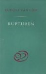 LIER, RUDOLF VAN - Rupturen