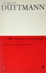 Alexander Garcia Düttmann 215739 - The Memory of Thought an essay on Heidegger and Adorno