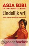 Bibi en Anne-Isabelle Tollet, Asia - Eindelijk vrij *nieuw* - laatste exemplaren! --- Negen jaar gevangen om haar geloof