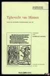 LIEVENS, Robrecht (uitgegeven door) - Tghevecht van Minnen. Naar de Antwerpse postinkunabel van 1516.
