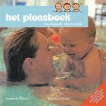 Roelandt, Filip / Cornelis, Ellen - Het plonsboek. Over het zwemmen met baby`s, peuters en kleuters. Met drie handige fiches voor in het zwembad.