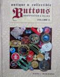 Debra Wisniewski  (prijs is voor 2 delen bij elkaar) - Antique & Collectible Buttons, identification & values, volume 1 & 2