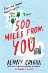 Jenny Colgan - 500 Miles from You