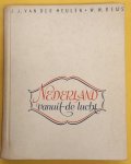 MEULEN, J.J. VAN DER. & REIJS, W.W. - Nederland vanuit de lucht