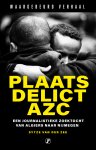 Sytze van der Zee 232246 - Plaats delict AZC Een journalistieke zoektocht van Algiers naar Nijmegen