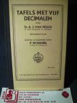 Pesch, A. J. van ; herzien en bewerkt door P. Wijdens - Tafels met vijf decimalen