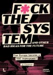 Jo Caudron - Fuck the system, and other bad ideas for the future