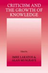 Imre Lakatos (Ed.) , Alan Musgrave 310419 - Criticism and the Growth of Knowledge Proceedings of the Colloquium in the Philosophy of Science, London 1965, Volume 4