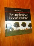 OUDDEKEN, PIETER, - Een tocht door Noord-Holland.