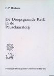 Hoekema, C.P. - De Doopsgezinde Kerk in De Peuzelaarsteeg. Met een architektonische beschouwing van de kerk door P.H.Cuperus