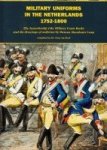 Hoof, Joep van - Military Uniforms in the Netherlands 1752-1800 The Jassenboekje (The Military Coats Book) and the drawings of uniforms by Duncan Macalester Loup