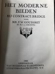 Mr. F. W. Goudsmit - Het Moderne Bieden - Bij contract-Bridge
